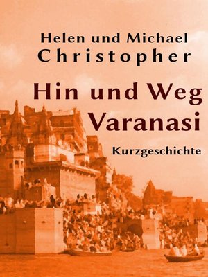 cover image of Hin und Weg--Varanasi